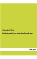 An illustrated Encyclopaedia of Gardening