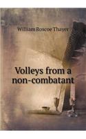 Volleys from a Non-Combatant