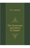The lieutenant and others by Sapper: (English)