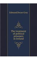 The Treatment of Political Prisoners in Ireland