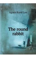 The Round Rabbit