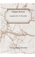 Filippo Strozzi Tragedia Di G. B. Niccolini