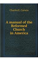 A manual of the Reformed Church in America: (English)