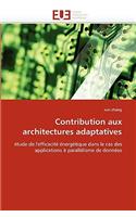 Contribution Aux Architectures Adaptatives