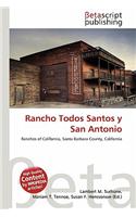 Rancho Todos Santos y San Antonio: (English)
