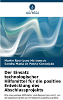 Einsatz technologischer Hilfsmittel für die positive Entwicklung des Abschlussprojekts