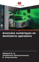 Avancées numériques en dentisterie opératoire