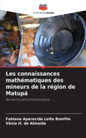 Les connaissances mathématiques des mineurs de la région de Matupá