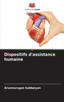 Dispositifs d'assistance humaine