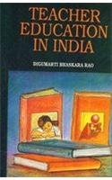 Teacher Education in India