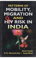 Patterns Of Mobility Migration And HIV Risk In India
