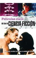 Películas Claves del Cine de Ciencia-Ficción