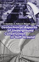 Geotechnical Aspects of Underground Construction in Soft Ground