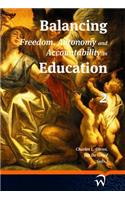 Balancing Freedom, Autonomy and Accountability in Education Volume 2