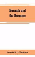 Burmah and the Burmese
