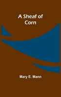 Sheaf of Corn