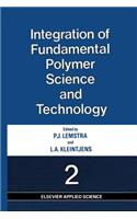 Integration of Fundamental Polymer Science and Technology--2