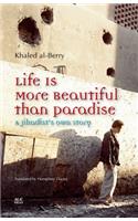 Life Is More Beautiful Than Paradise