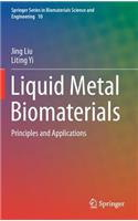 Liquid Metal Biomaterials