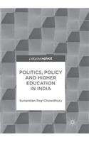 Politics, Policy and Higher Education in India