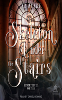 Skeleton Under the Stairs