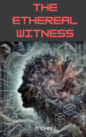 The Ethereal Witness