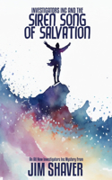 Investigators Inc and the Siren Song of Salvation