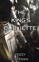 King's Oubliette: A Collection of Poems and Lyrics