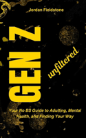 Gen Z Unfiltered