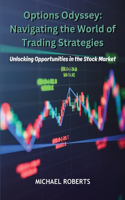 Options Odyssey: Unlocking Opportunities in the Stock Market