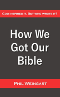 How We Got Our Bible