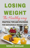 Losing Weight the Healthy Way