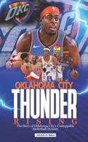 Oklahoma City Thunder Rising: The Story of Oklahoma City's Unstoppable Basketball Dynasty