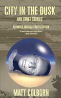 City in the Dusk and Other Stories: Expanded and Illustrated Edition