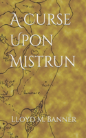 Curse Upon Mistrun