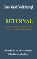 Returnal Game Guide/Walkthrough
