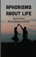 Aphorisms About Life