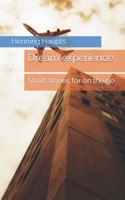 Dream experience: Short stories for on the go