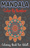 Mandala Color By Number Coloring Book For Adult