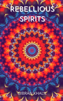 Rebellious Spirits