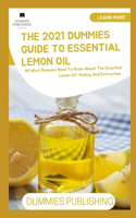 The 2021 Dummies Guide to Essential Lemon Oil