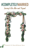 #CompletelyMarried