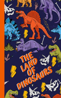 The Land of Dinosaurs