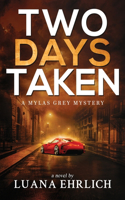 Two Days Taken