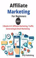 Affiliate Marketing For Beginners 2021