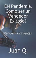 EN Pandemia, Como ser un Vendedor Exitoso?