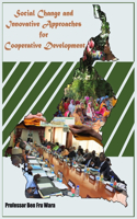 Social Change and Innovative Approaches for Cooperative Development
