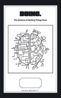 Doing.: The Science of Getting Things Done
