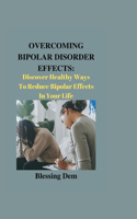 Overcoming Bipolar Disorder Effects