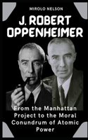 J. Robert Oppenheimer